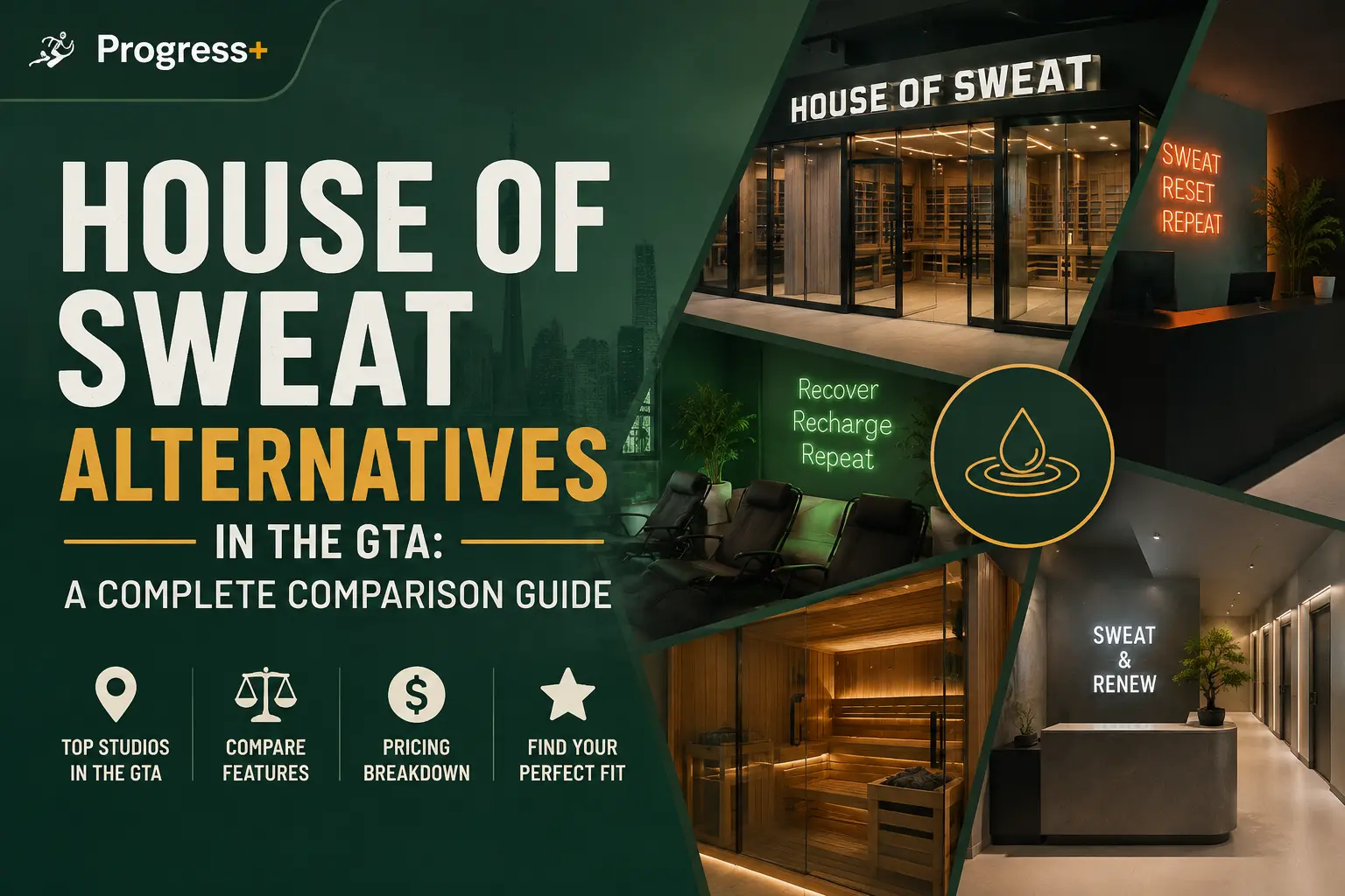 House of Sweat Alternatives in the GTA: A Complete Comparison Guide